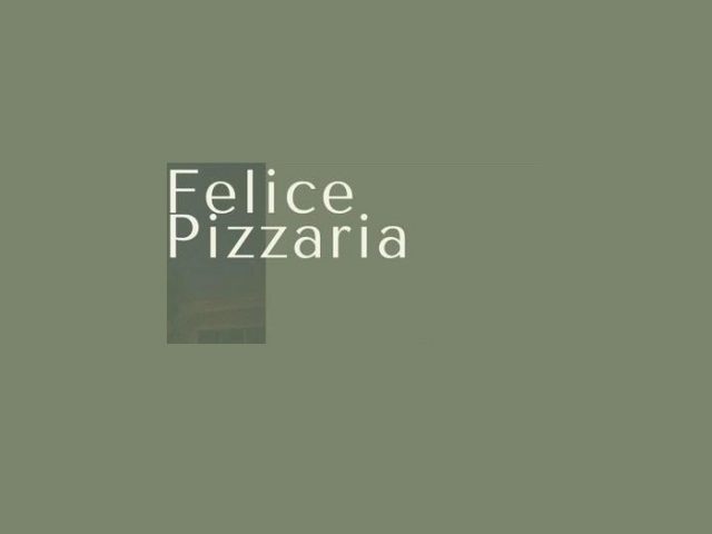 Felice Pizzaria